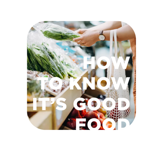 How to Know It's Good Food: See What Gets Our Seal of Approval