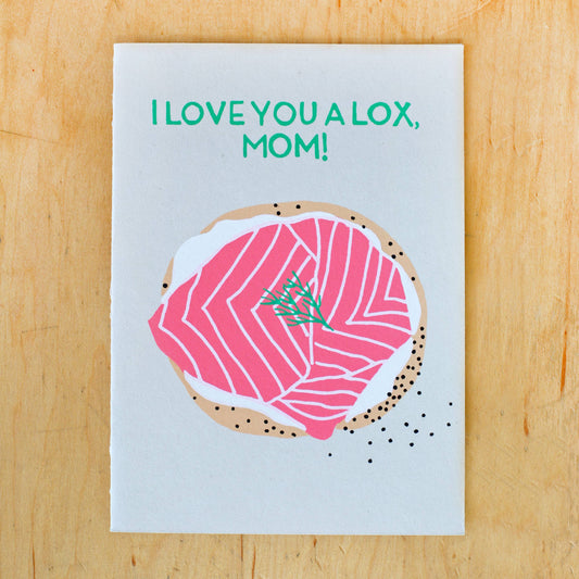 I LOVE YOU A LOX, MOM GREETING CARD