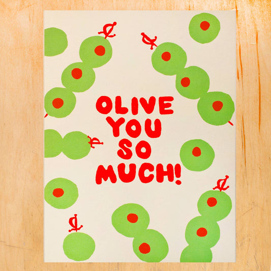 OLIVE YOU GREETING CARD